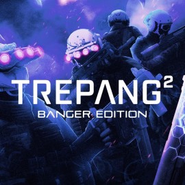 Trepang2 - Banger Edition оффлайн аккаунт навсегда с неограниченным кол-вом активаций в Steam